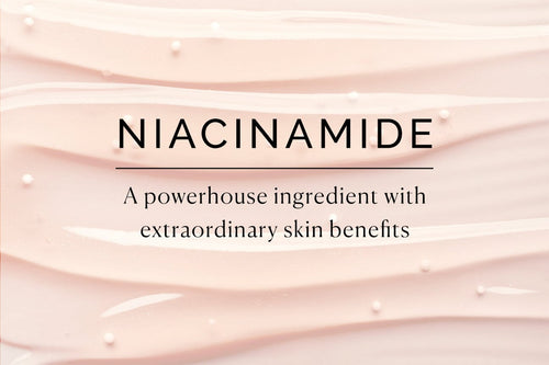 Your Skin’s Glow-Up Guide to Niacinamide—  the Leading Derm-approved Ingredient for Brighter Skin
